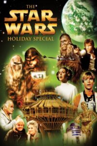 Poster for the movie "The Star Wars Holiday Special"