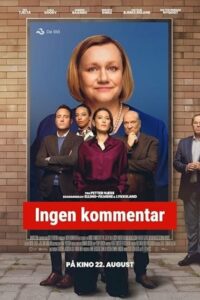 Poster for the movie "Ingen kommentar"