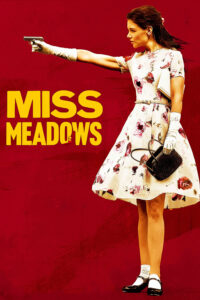 Poster for the movie "Miss Meadows"