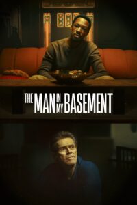Poster for the movie "The Man in My Basement"